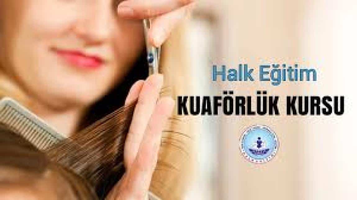 KUAFÖRLÜK KURSUMUZ AÇILIYOR